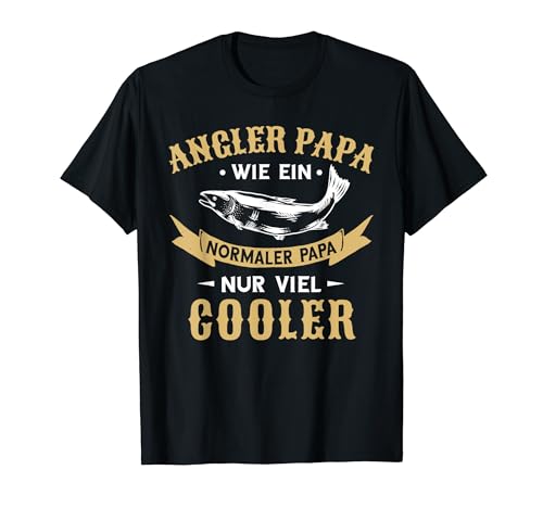 Angler Papa Vater Angeln Spruch Vatertag Geburtstag Geschenk T-Shirt von Vatertagsgeschenk Geschenkidee Geburtstagsgeschenk