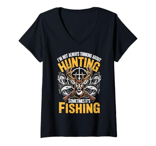 Damen I'm Not Always Thinking About Hunting Sometimes It's Fishing T-Shirt mit V-Ausschnitt Damen I'm Not Always Thinking About Hunting Sometimes It's Fishing T-Shirt mit V-Ausschnitt von Angeln Jagd Fischer Jäger Sportfischen