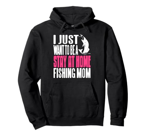 Lustige Angeln Zuhause Mama Humor Outdoor Leben Pullover Hoodie Lustige Angeln Zuhause Mama Humor Outdoor Leben Pullover Hoodie von Angelnde Mütter und Lustige Outdoor Fans
