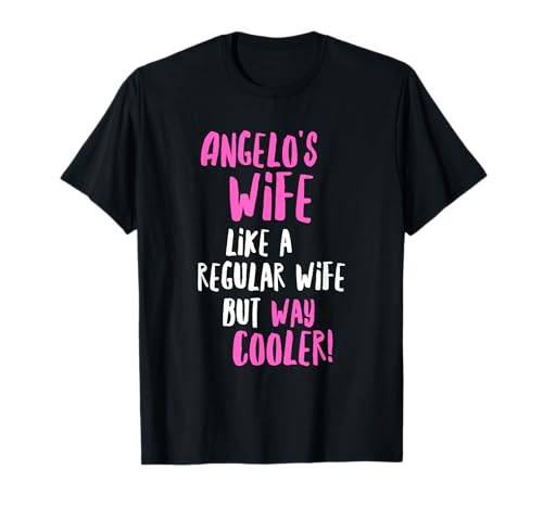 Angelo's Wife Lustiges Textdesign Mädchen Frauen Frauen Frauen T-Shirt von Angelo's Wife Funny Text Designs For Wives