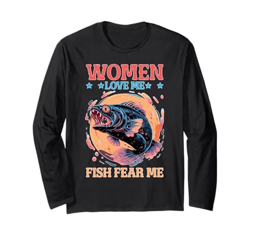Women Love Me Fish Fear Me Fischer Angler Witz Langarmshirt von Angelzauber-Fertigkeiten