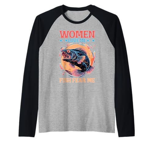 Women Love Me Fish Fear Me Fischer Angler Witz Raglan von Angelzauber-Fertigkeiten