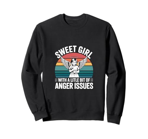 Sweet Girl With A Little Bit Of Anger Issues - Sweatshirt von Angenehme, aber freche Haltung