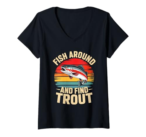 Damen Fish Around and Find Trout Retro Fishing T-Shirt mit V-Ausschnitt Damen Fish Around and Find Trout Retro Fishing T-Shirt mit V-Ausschnitt von Angler Fishing Trout Humor Outdoor Lake River