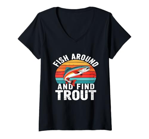 Damen Fish Around and Find Trout Retro Fishing T-Shirt mit V-Ausschnitt Damen Fish Around and Find Trout Retro Fishing T-Shirt mit V-Ausschnitt von Angler Fishing Trout Humor Outdoor Lake River