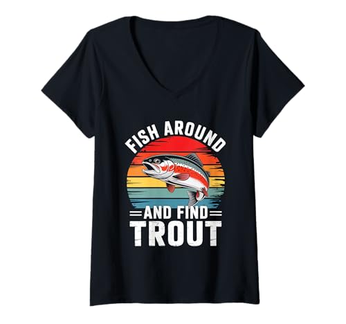 Damen Fish Around and Find Trout Retro Fishing T-Shirt mit V-Ausschnitt Damen Fish Around and Find Trout Retro Fishing T-Shirt mit V-Ausschnitt von Angler Fishing Trout Humor Outdoor Lake River
