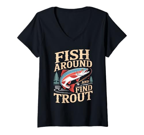 Damen Fish Around and Find Trout Vintage Fishing T-Shirt mit V-Ausschnitt Damen Fish Around and Find Trout Vintage Fishing T-Shirt mit V-Ausschnitt von Angler Fishing Trout Humor Outdoor Lake River