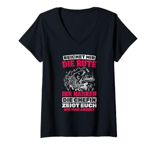 Damen Reichet Chefin Die Rute Angler Angeln T-Shirt mit V-Ausschnitt von Angler Geschenke zum Angeln
