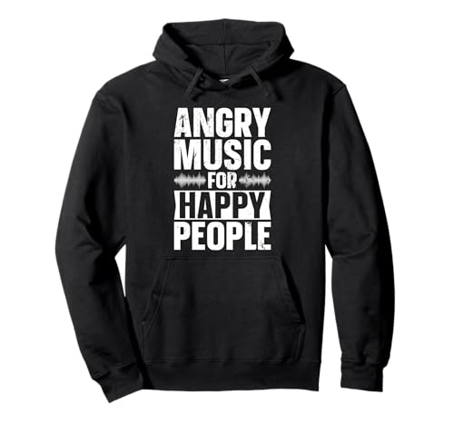 Angry Music For Happy People Lustige Musik Männer und Frauen Pullover Hoodie von Angry Music For Happy People