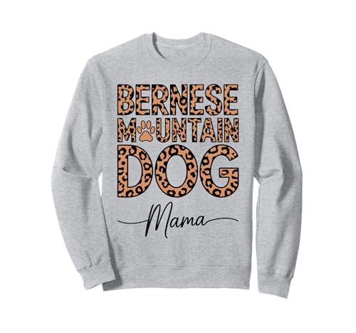 Leopardenmuster Bernese Mountain Dog Mama Berner Sweatshirt Leopardenmuster Bernese Mountain Dog Mama Berner Sweatshirt von Animal Dog Lover Gifts