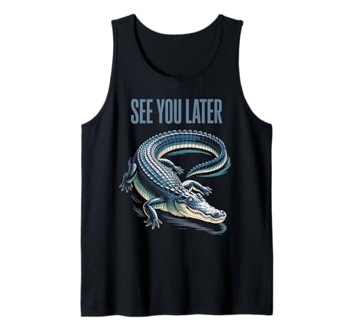 Lustiger Spruch See You Later Alligator Retro Reptil Damen Herren Tank Top von Animal Humor Swamp Lover Nature Joke Crocodile Fan
