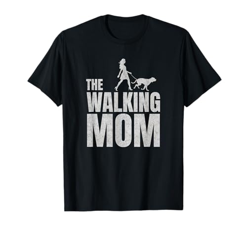 The Walking Mom - Hund Dog Mama Muttertag Lustig Geschenk T-Shirt von Animal Prints DE