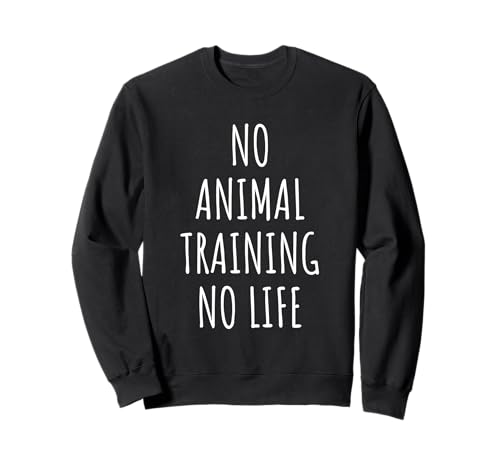 Tiertrainingsliebhaber Männer Frauen Kinder Sweatshirt von Animal Training Lovers Gifts Idea