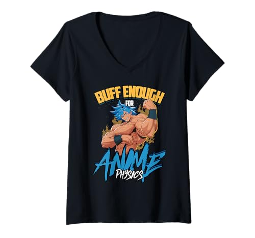 Damen Buff Enough for Anime Physics Cosplay Gym Meme T-Shirt mit V-Ausschnitt von Anime Cosplay Bodybuilding by NLTS