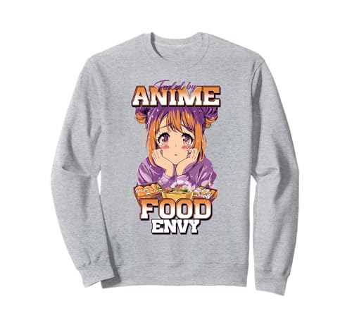 Fueled by Anime Food Envy Meme Zitat Anime Girl Sweatshirt von Anime Foodies & Japanese Cuisine by NLTS