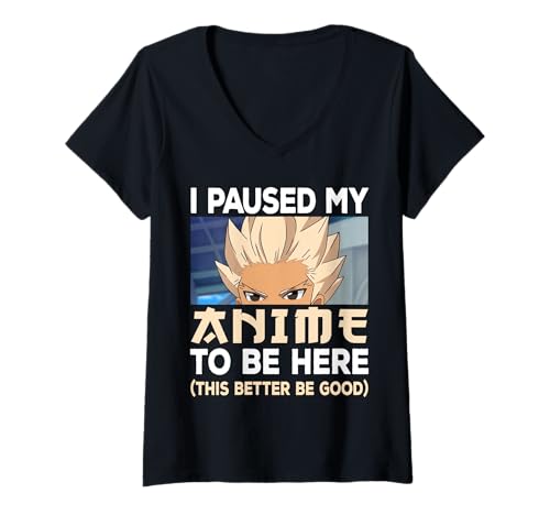 Damen Ich Habe Meinen Anime unterbrochen, um Hier zu Sein Japan Kawaii Otaku Manga Lover T-Shirt mit V-Ausschnitt von Anime Lovers Novelties By SL