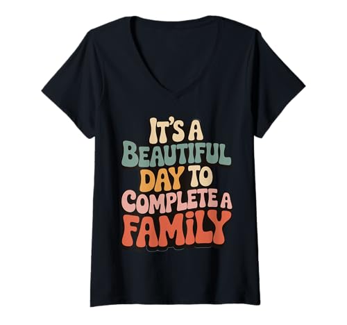 Damen It’s A Beautiful Day To Complete A Family Adoptionstag T-Shirt mit V-Ausschnitt von Annahme Adoptiveltern Familienvervollständigung