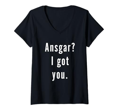 Damen Ansgar? Ich hab dich. T-Shirt mit V-Ausschnitt Damen Ansgar? Ich hab dich. T-Shirt mit V-Ausschnitt von Ansgar? I.Got.You. Birthday Name Funny