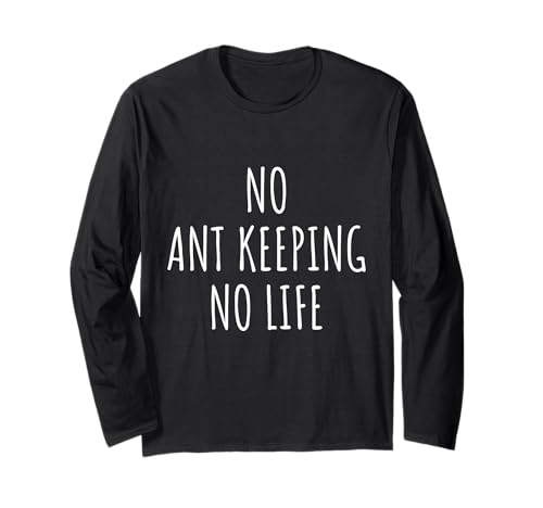 Ameisenhalter Liebhaber Männer Frauen Kinder Langarmshirt von Ant Keeping Lovers Gifts Idea