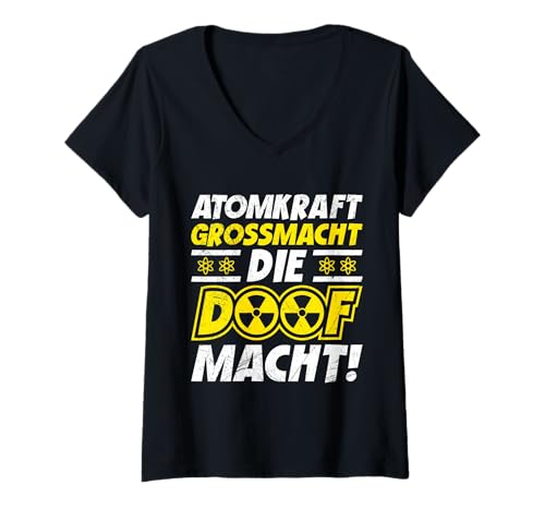 Damen Anti ATOMKRAFT GROSSMACHT DIE DOOF MACHT Lustig Aktivisten T-Shirt mit V-Ausschnitt Damen Anti ATOMKRAFT GROSSMACHT DIE DOOF MACHT Lustig Aktivisten T-Shirt mit V-Ausschnitt von Anti-Atom TShirt Atomkraft Nein Danke Atom Energie