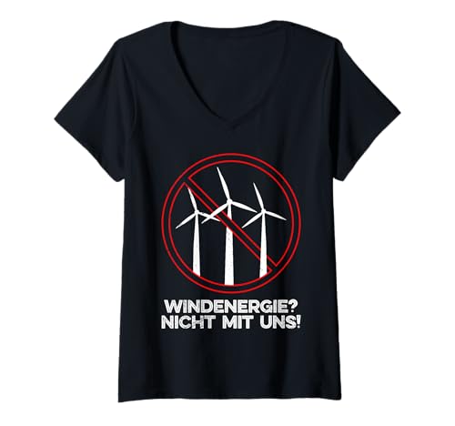 Damen Anti Grüne WINDENERGIE NICHT MIT UNS LUSTIG Stromerzeugung T-Shirt mit V-Ausschnitt von Anti Grüne Shirt Anti Windkraft Stromerzeugung