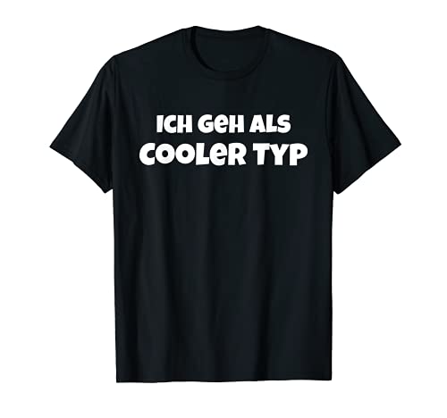 Anti Karneval Kostüm T-Shirt | Ich geh als cooler Typ von Anti Karnevals T-Shirts