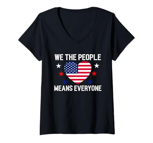 Damen We The People Means Everyone Amerikanische Flagge Gleichberechtigung Geschenk T-Shirt mit V-Ausschnitt von Anti Racism Social Justice Human Rights USA Flag