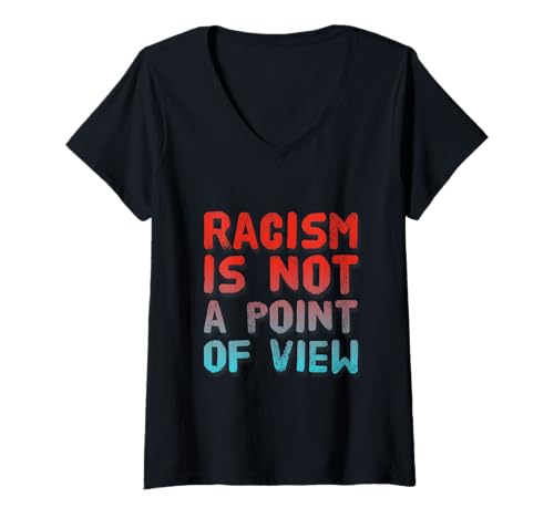 Damen Es ist wahr, Zitate über das Leben, Rassismus ist kein Standpunkt T-Shirt mit V-Ausschnitt Damen Es ist wahr, Zitate über das Leben, Rassismus ist kein Standpunkt T-Shirt mit V-Ausschnitt von Anti Racism Text Not A Point Of View Racism Shirt