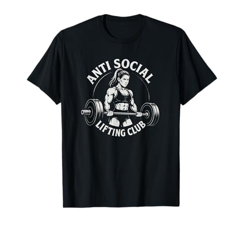 Ati Social Lifting Club Powerlifting für Frauen T-Shirt von Anti Social Powerlifting Apparel