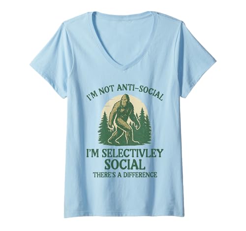 Damen I'm Not Anti-Social Selective Social Sarcasm Bigfoot T-Shirt mit V-Ausschnitt von Anti-Social Shirts & Gifts HHWCo.