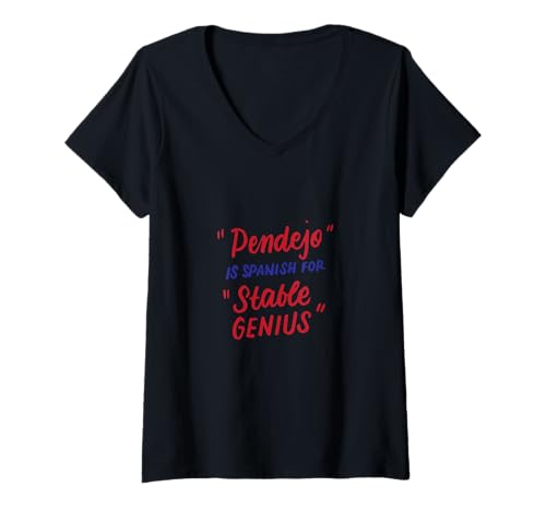 Damen Pendejo in Spanisch für Stable Genius Anti-Trump-Geschenke T-Shirt mit V-Ausschnitt Damen Pendejo in Spanisch für Stable Genius Anti-Trump-Geschenke T-Shirt mit V-Ausschnitt von Anti-Trump Politischer Humor Kleidung Geschenke