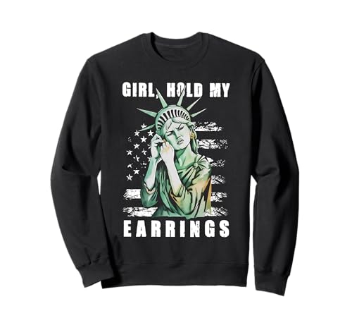Girl Hold My Earring Kampfmodus Freiheitsstatue Anti Trump Sweatshirt Girl Hold My Earring Kampfmodus Freiheitsstatue Anti Trump Sweatshirt von Anti Trump Statue Of Liberty Resist Hands Off