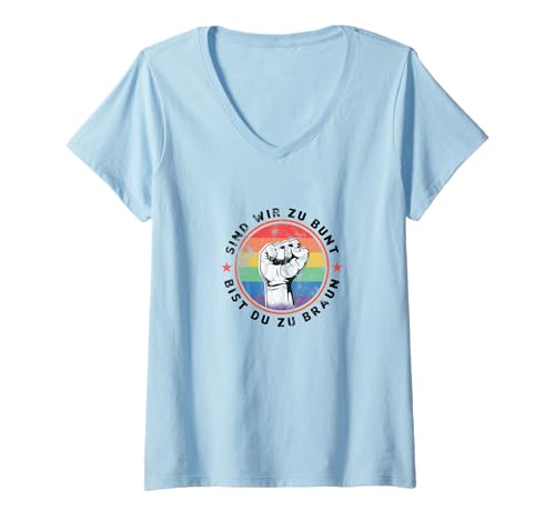 Damen Sind wir zu bunt, bist du zu braun - Vintage T-Shirt mit V-Ausschnitt von Antifaschistisches Statement - Für Menschenrechte