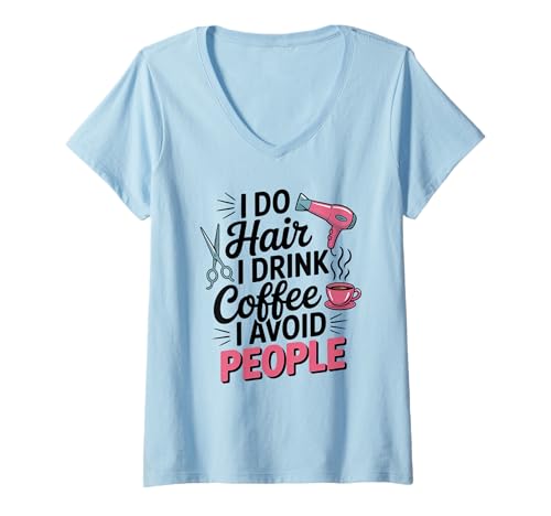 Damen Lustiger Friseur Friseur Friseursalon Kaffeeliebhaber T-Shirt mit V-Ausschnitt von Antisocial Introvert Hairstylist Hairdresser Life