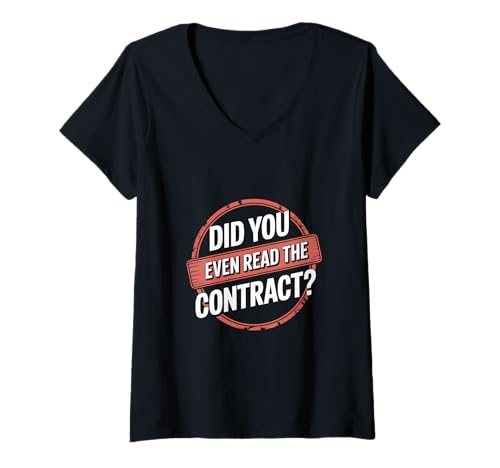 Damen Did You Even Read The Contract Lawyer Legal Humor ------ T-Shirt mit V-Ausschnitt Damen Did You Even Read The Contract Lawyer Legal Humor ------ T-Shirt mit V-Ausschnitt von Anwalt Jargon Practices