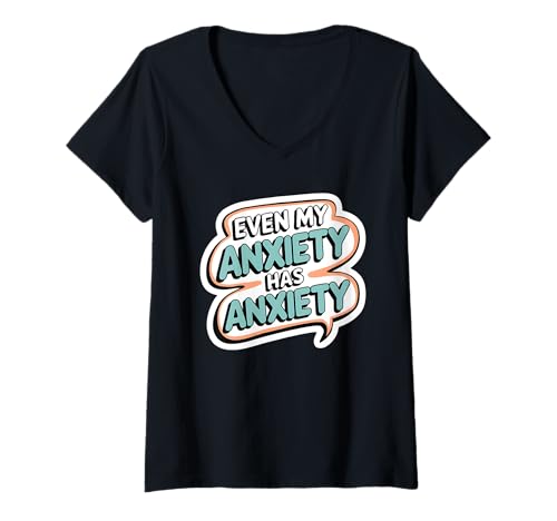 Damen Even My Anxiety Has Anxiety Lustiges Introvertiertes Zitat Spruch T-Shirt mit V-Ausschnitt von Anxiety For Introverts