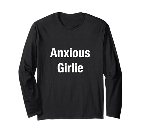 Ängstliches Mädchen Langarmshirt Ängstliches Mädchen Langarmshirt von Anxious Girlie