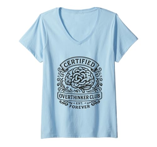 Damen Zertifizierter Overthinker Club Funny Behavioral Health T-Shirt mit V-Ausschnitt Damen Zertifizierter Overthinker Club Funny Behavioral Health T-Shirt mit V-Ausschnitt von Anxious Introvert Overthinking Brain Humor