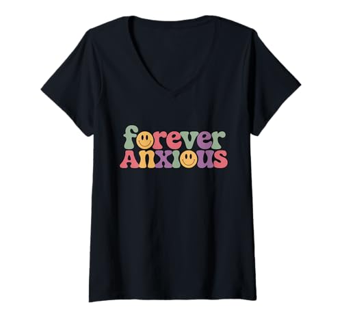Damen Forever Anxious Typografie für Introvertierte und Überdenker T-Shirt mit V-Ausschnitt Damen Forever Anxious Typografie für Introvertierte und Überdenker T-Shirt mit V-Ausschnitt von Anxious Introverts With Anxiety