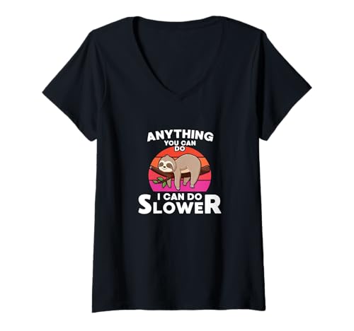 Damen Lazy Animal Lustiges Faultier Alles was du tun kannst, kann ich langsamer machen T-Shirt mit V-Ausschnitt von Anything You Can Do I Can Do Slower Sloth Gift