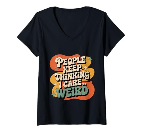 Damen People Keep Thinking I Care Weird Sarcastic Introvert - T-Shirt mit V-Ausschnitt Damen People Keep Thinking I Care Weird Sarcastic Introvert - T-Shirt mit V-Ausschnitt von Apathischer Stimmung sarkastischer Humor