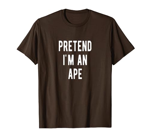 Pretend im an Ape Herren Damen Affe Halloween-Kostüm T-Shirt von Ape Costume for Monkey Lovers Women Men