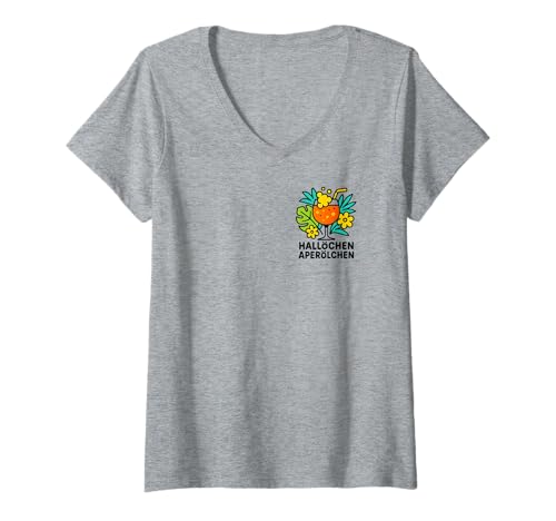 Damen Hallöchen Aperölchen - Lustiges Party Spritz Fan T-Shirt mit V-Ausschnitt von Aperoliker & Aperolikerin Sprüche & Geschenke