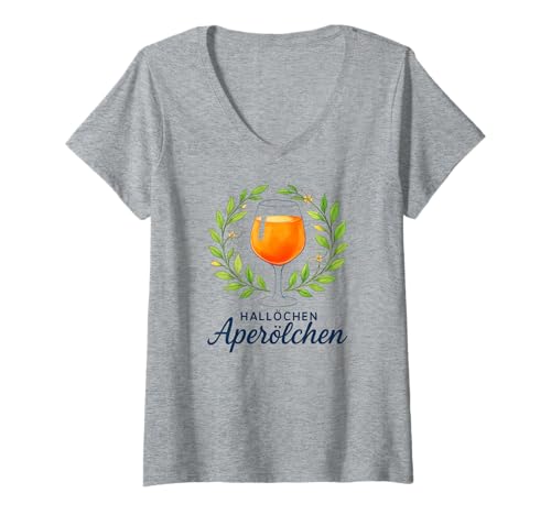 Damen Hallöchen Aperölchen - Lustiges Party Spritz Fan T-Shirt mit V-Ausschnitt von Aperoliker & Aperolikerin Sprüche & Geschenke