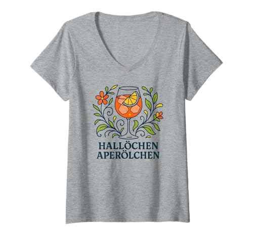 Damen Hallöchen Aperölchen - Lustiges Party Spritz Fan T-Shirt mit V-Ausschnitt von Aperoliker & Aperolikerin Sprüche & Geschenke
