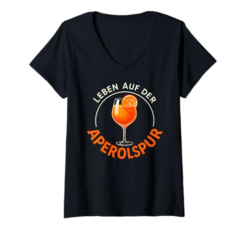 Damen Leben Auf Der Aperolspur - Aperoliker & Aperolikerin Party T-Shirt mit V-Ausschnitt von Aperoliker & Aperolikerin Sprüche & Geschenke