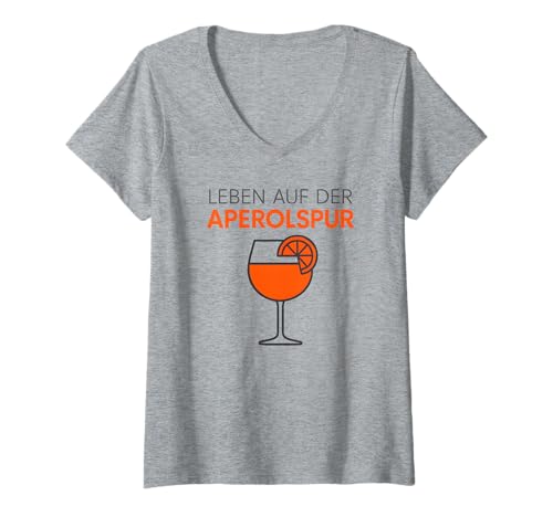 Damen Leben Auf Der Aperolspur - Aperoliker & Aperolikerin Party T-Shirt mit V-Ausschnitt von Aperoliker & Aperolikerin Sprüche & Geschenke