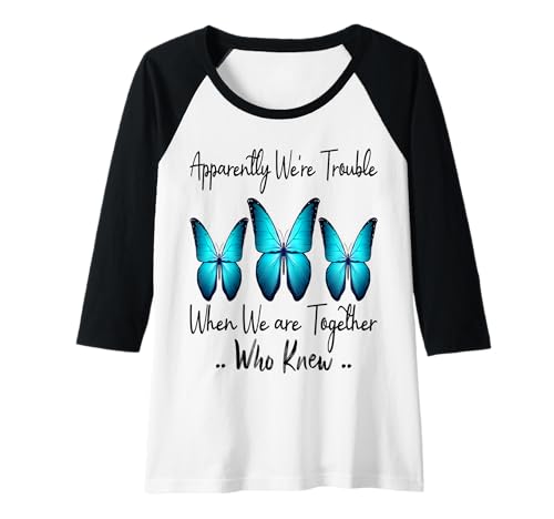 Damen Anscheinend haben wir Probleme, wenn wir zusammen sind. Wer wusste, lustig? Raglan Damen Anscheinend haben wir Probleme, wenn wir zusammen sind. Wer wusste, lustig? Raglan von Apparently We're Trouble When We are Together Cute