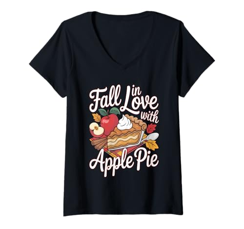 Damen Fall In Love with Apple Pie Autumn Dessert T-Shirt mit V-Ausschnitt von Apple Harvest Pie Cinnamon Spice Season