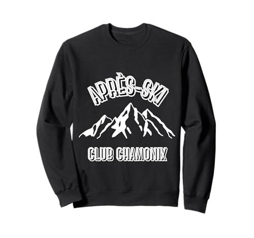 Chamonix Apres Ski Ski Snowboard Herren Damen Sweatshirt von Apres, Ski Alps Ski Skiing Chamonix Graphic Design
